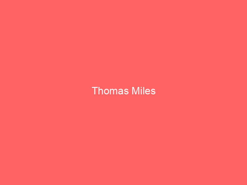 Thomas Miles