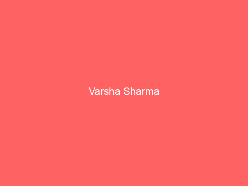 Varsha Sharma