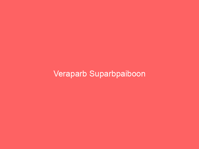 Veraparb Suparbpaiboon
