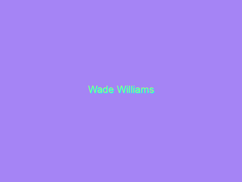 Wade Williams