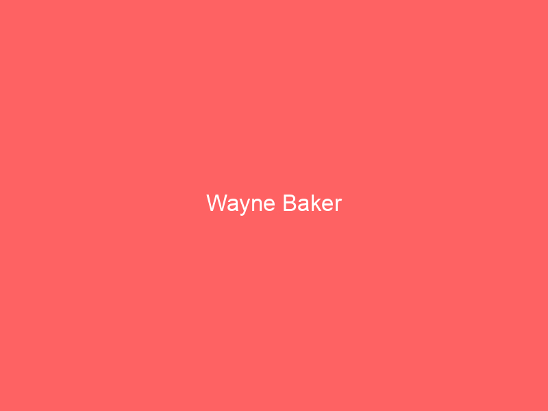 Wayne Baker