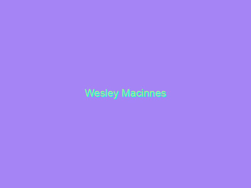 Wesley Macinnes