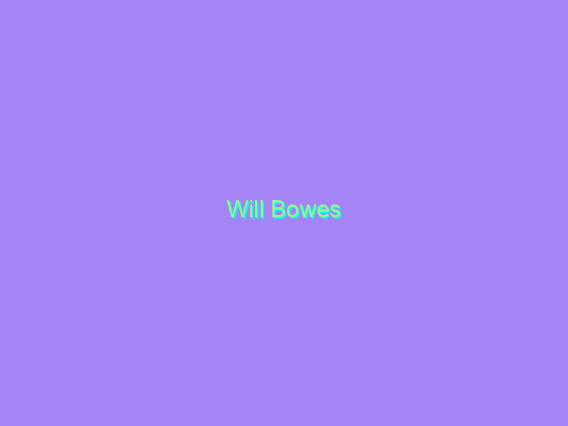Will Bowes