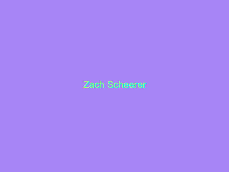 Zach Scheerer