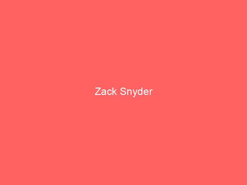 Zack Snyder