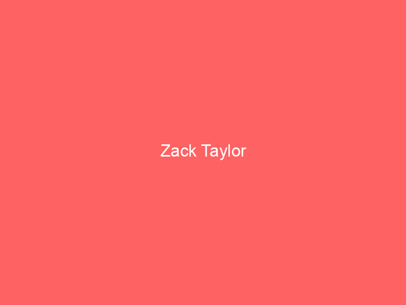 Zack Taylor