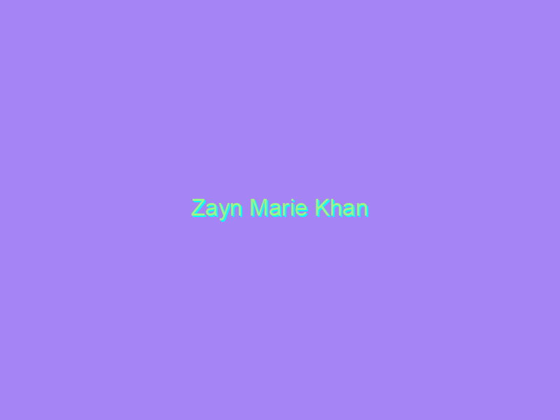 Zayn Marie Khan