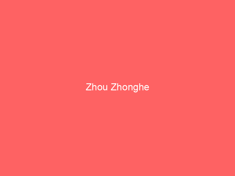 Zhou Zhonghe